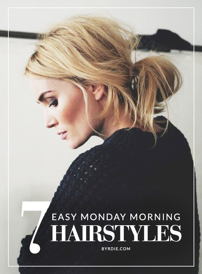 7 super easy hairstyles you can do even on Monday mornings...