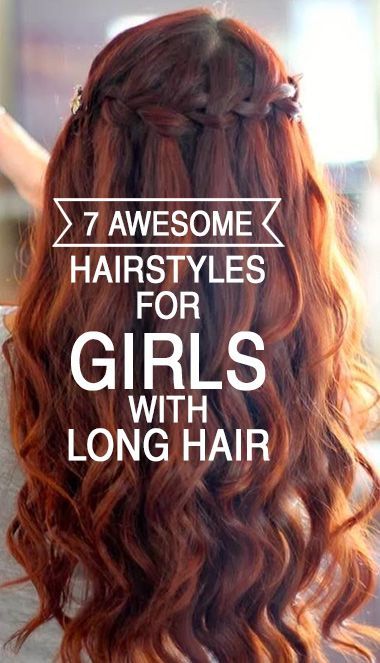 #Longhair? No more worries over #styling! Here are 7 amazing hairstyles for girl...