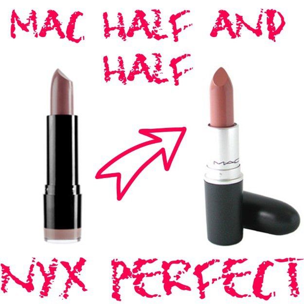 7. MAC Half and Half & NYX Perfect | Splurge Or Save: The Best MAC Lipstick ...