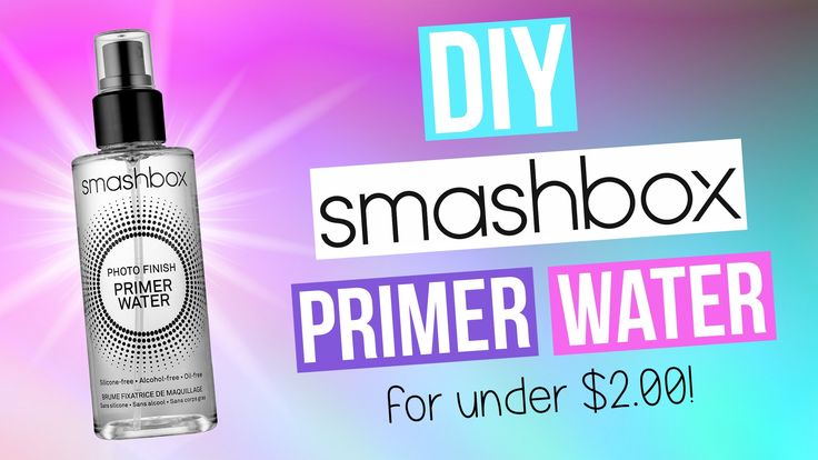 How to make smashbox primer water for under $2! Please thumbs up if you enjoyed ...