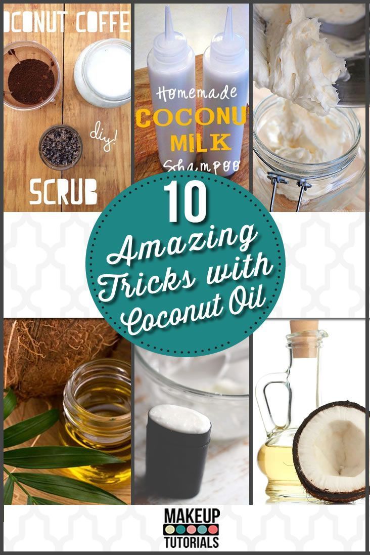 10 Amazing Tricks With Coconut Oil - Makeup Tutorials